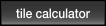 Tile Calculator